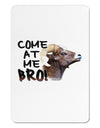 Come At Me Bro Big Horn Aluminum Magnet-TooLoud-White-Davson Sales