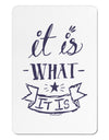 It Is What It Is Aluminum Magnet-TooLoud-White-Davson Sales