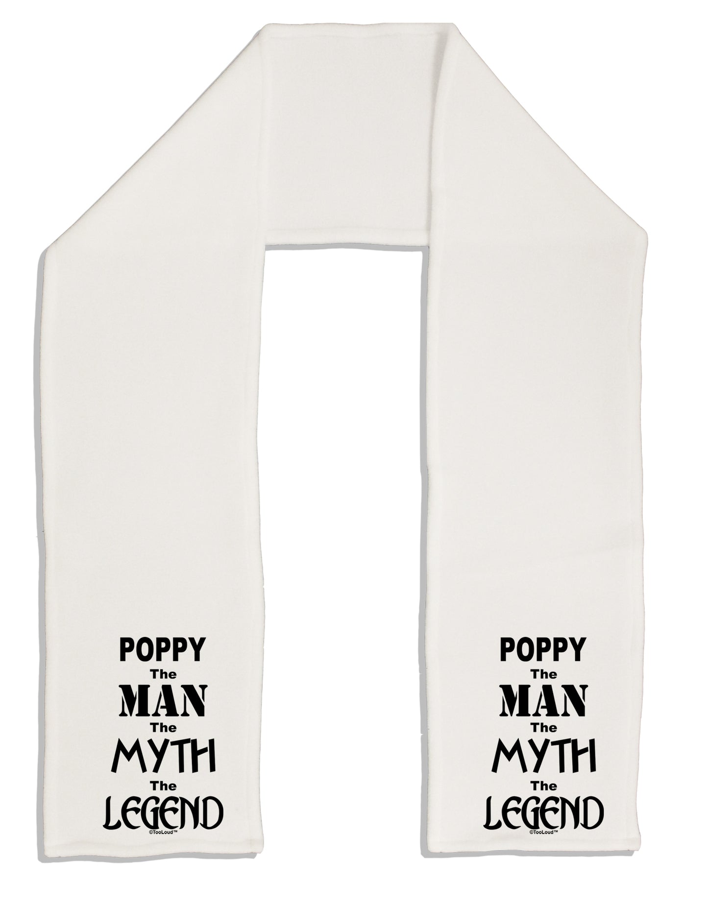 Poppy The Man The Myth The Legend Adult Fleece 64&#x22; Scarf by TooLoud-TooLoud-White-One-Size-Adult-Davson Sales