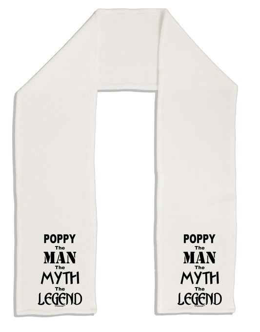 Poppy The Man The Myth The Legend Adult Fleece 64&#x22; Scarf by TooLoud-TooLoud-White-One-Size-Adult-Davson Sales