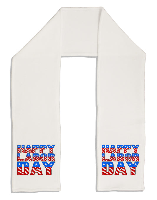 Happy Labor Day ColorText Adult Fleece 64&#x22; Scarf-TooLoud-White-One-Size-Adult-Davson Sales