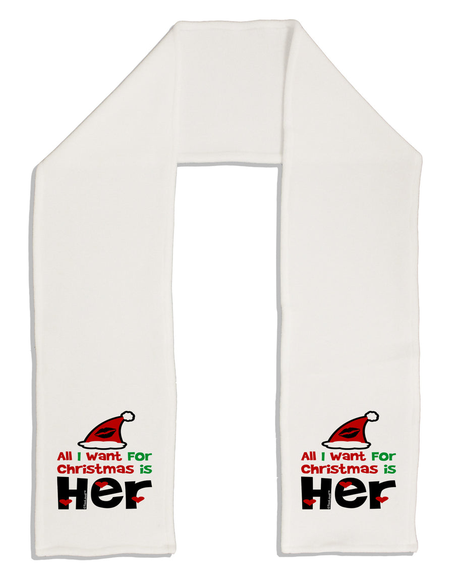 All I Want is Her Matching His & Hers Adult Fleece 64&#x22; Scarf-TooLoud-White-One-Size-Adult-Davson Sales