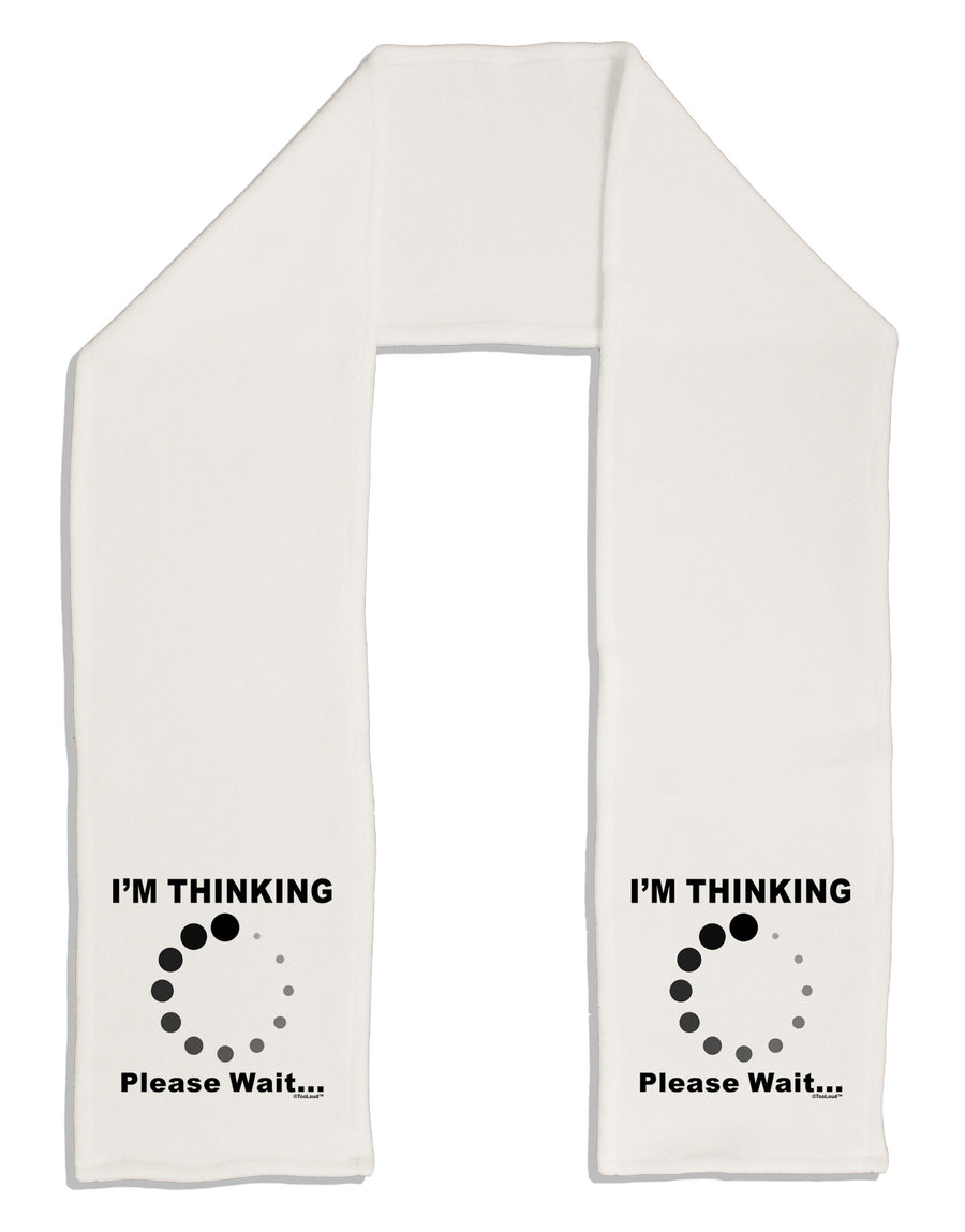 Thinking Please Wait Adult Fleece 64&#x22; Scarf-TooLoud-White-One-Size-Adult-Davson Sales