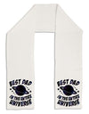 Best Dad in the Entire Universe - Galaxy Print Adult Fleece 64&#x22; Scarf-TooLoud-White-One-Size-Adult-Davson Sales