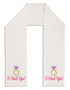 I Said Yes - Diamond Ring - Color Adult Fleece 64&#x22; Scarf-TooLoud-White-One-Size-Adult-Davson Sales