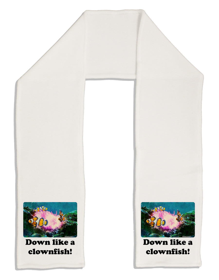 Down Like A Clownfish Adult Fleece 64&#x22; Scarf-TooLoud-White-One-Size-Adult-Davson Sales