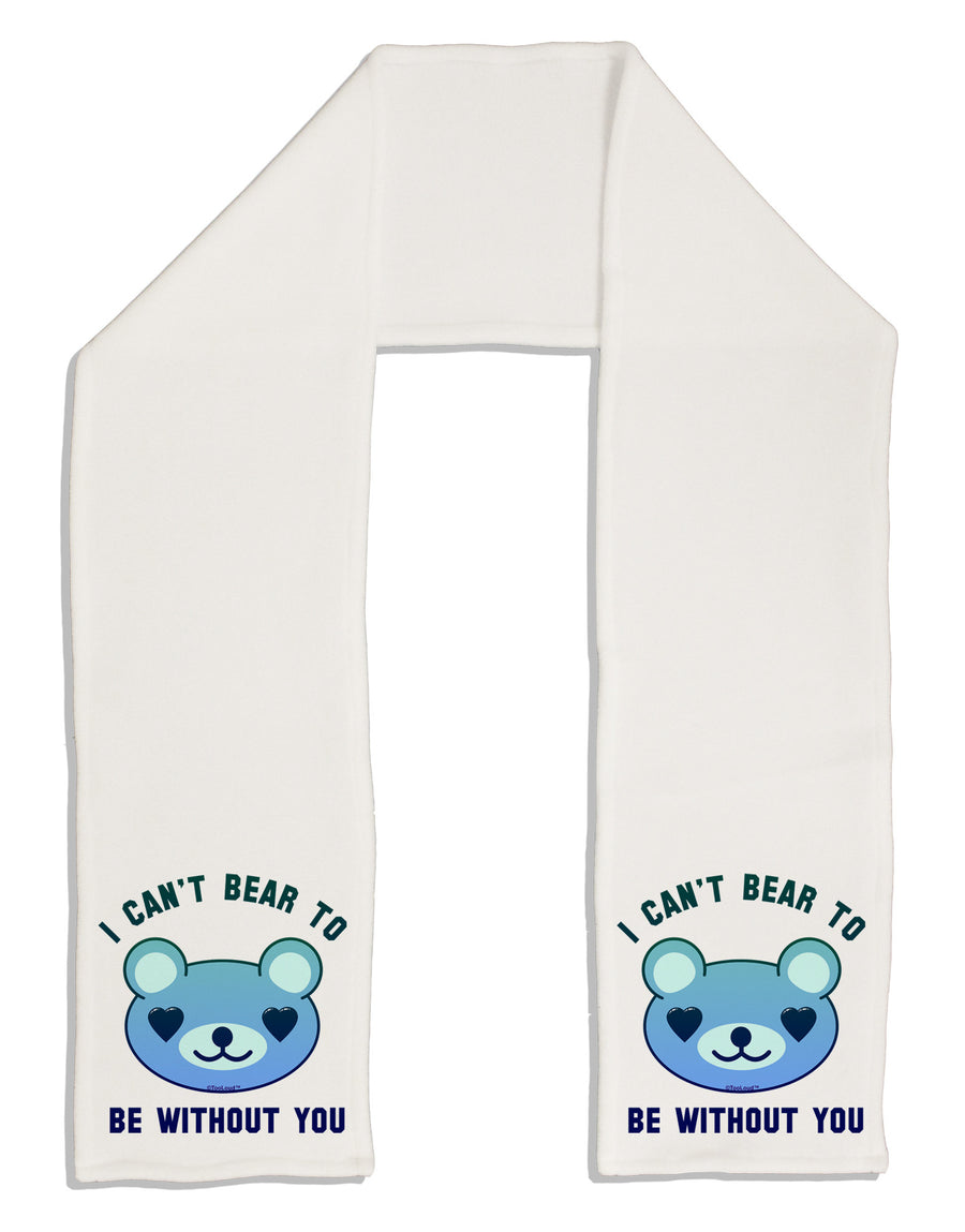 I Can't Bear to be Without You Blue Adult Fleece 64&#x22; Scarf by-TooLoud-White-One-Size-Adult-Davson Sales