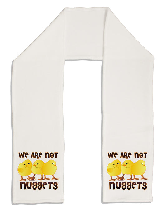 We Are Not Nuggets Adult Fleece 64&#x22; Scarf-TooLoud-White-One-Size-Adult-Davson Sales