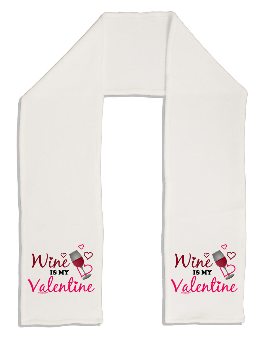 Wine Is My Valentine Adult Fleece 64&#x22; Scarf-TooLoud-White-One-Size-Adult-Davson Sales