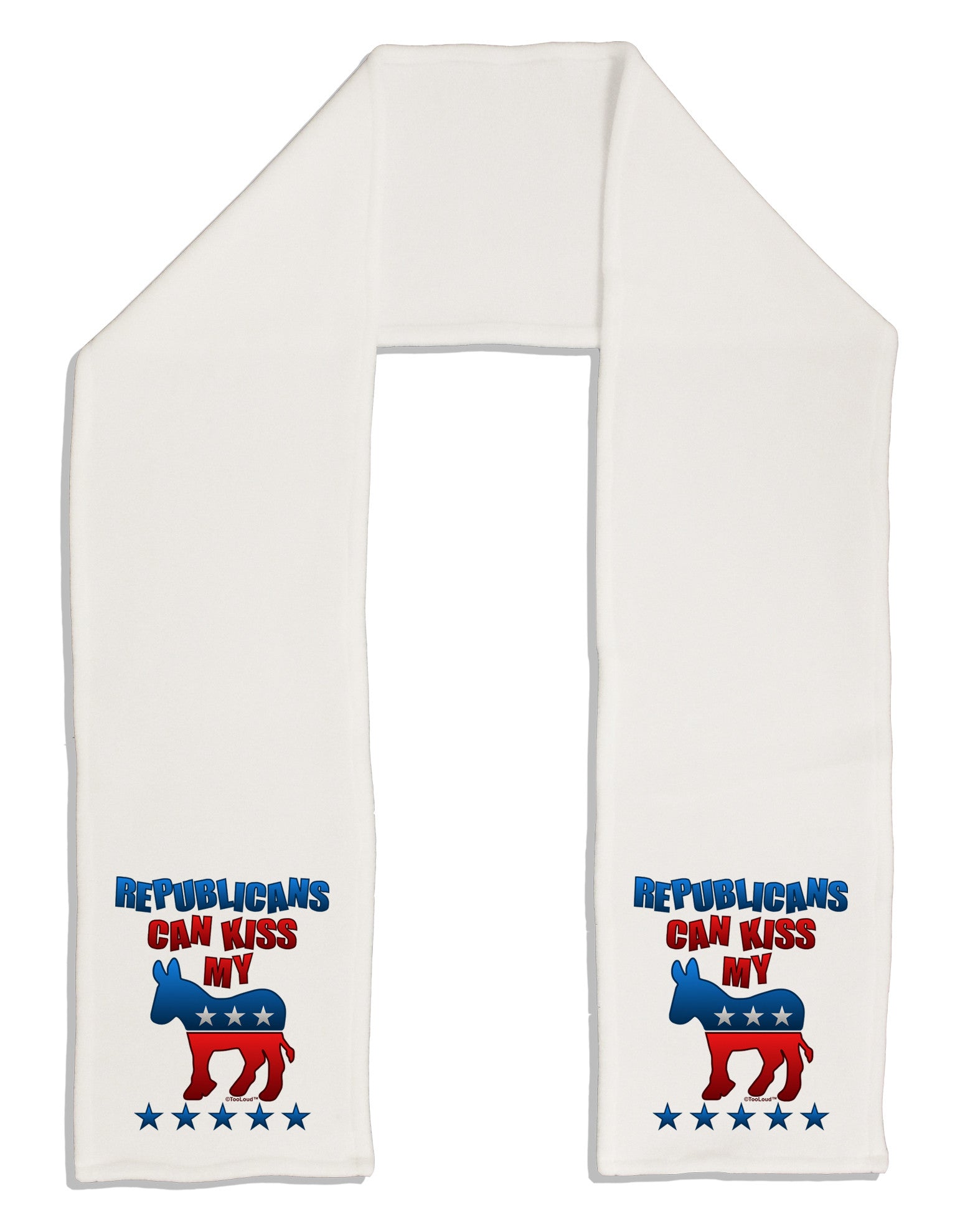 Republicans Can Kiss My - Democrat Adult Fleece 64&#x22; Scarf-TooLoud-White-One-Size-Adult-Davson Sales