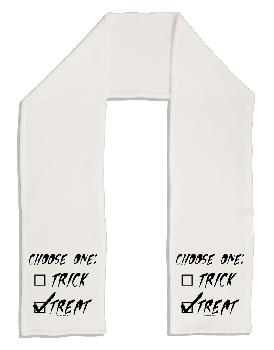 Choose One - Treat Adult Fleece 64&#x22; Scarf-TooLoud-White-One-Size-Adult-Davson Sales