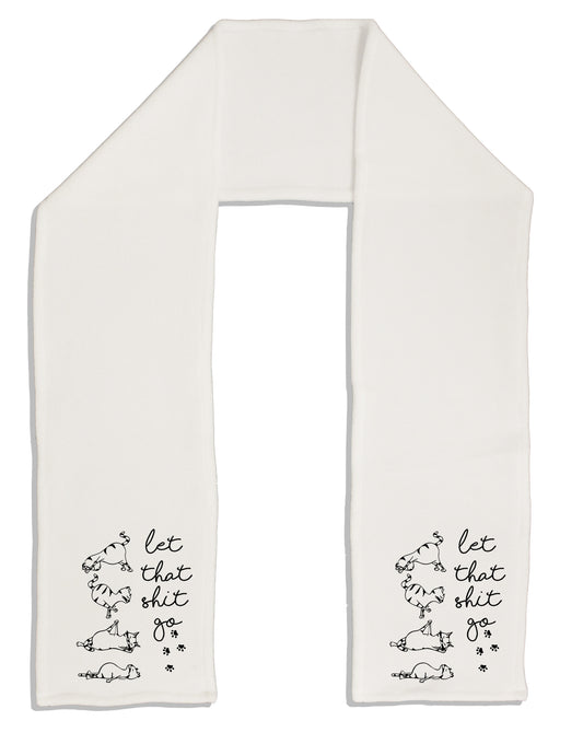 TooLoud Let That Shit Go Cat Yoga Adult Fleece 64 Inch Scarf-Scarves-TooLoud-White-One-Size-Adult-Davson Sales