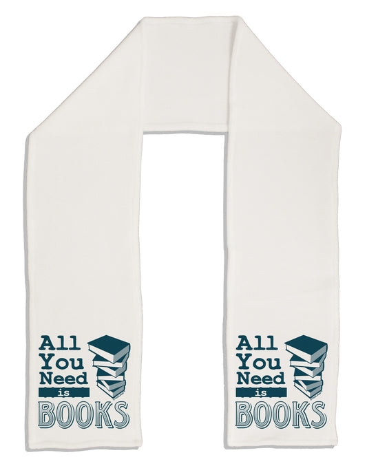 All You Need Is Books Adult Fleece 64&#x22; Scarf-TooLoud-White-One-Size-Adult-Davson Sales