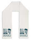 All You Need Is Books Adult Fleece 64&#x22; Scarf-TooLoud-White-One-Size-Adult-Davson Sales