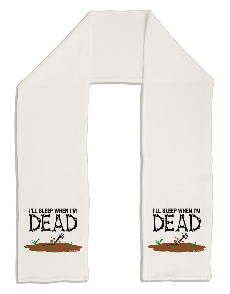 Sleep When Dead Adult Fleece 64" Scarf-TooLoud-White-One-Size-Adult-Davson Sales