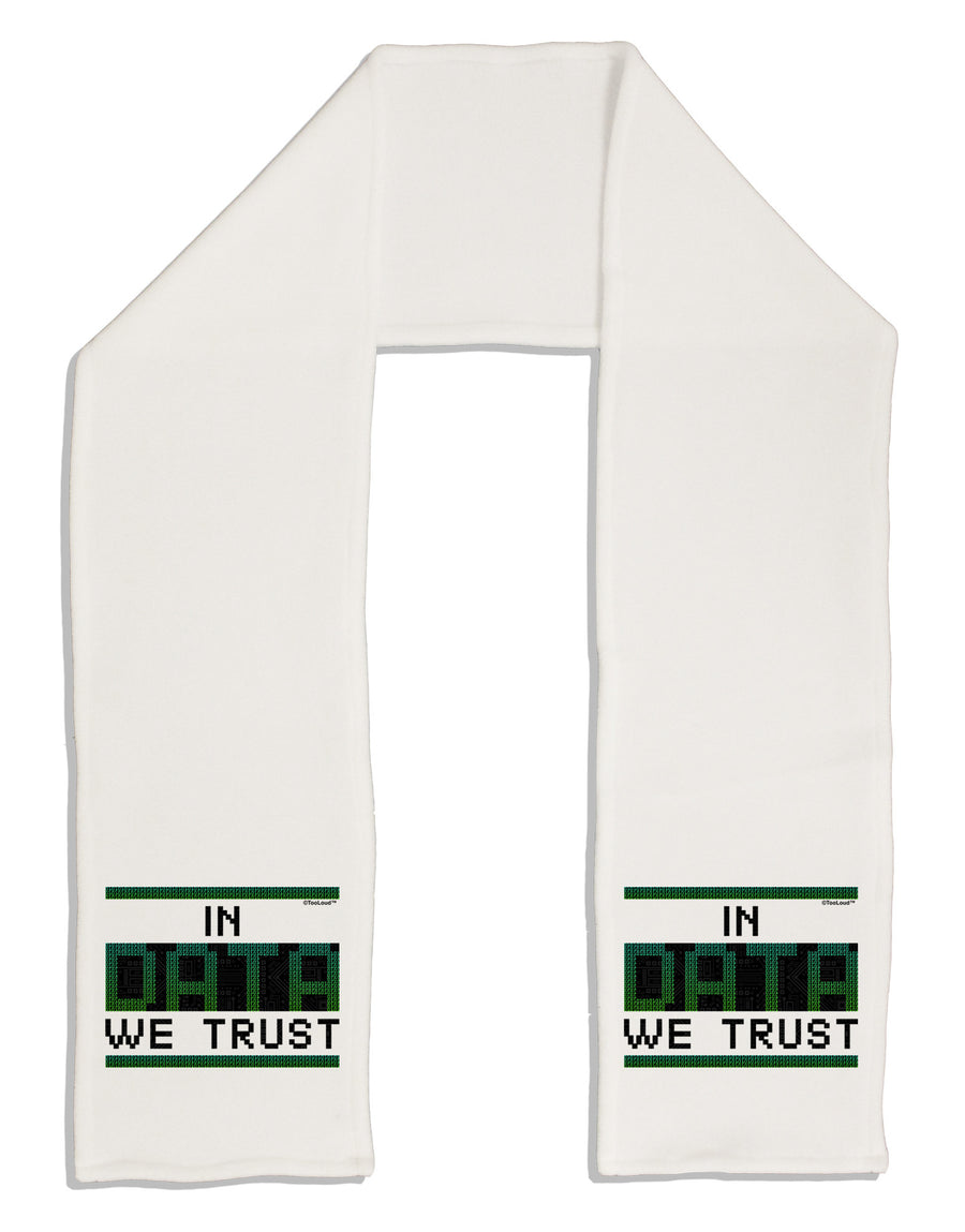 In Data We Trust Adult Fleece 64&#x22; Scarf-TooLoud-White-One-Size-Adult-Davson Sales