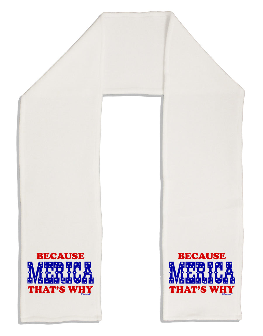 Because Merica That's Why Adult Fleece 64&#x22; Scarf-TooLoud-White-One-Size-Adult-Davson Sales