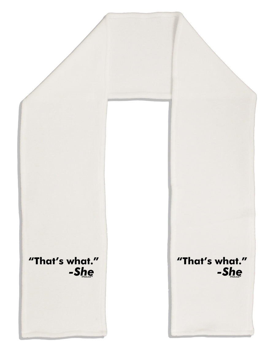 Thats What She Said Adult Fleece 64&#x22; Scarf-TooLoud-White-One-Size-Adult-Davson Sales