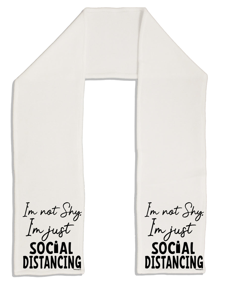 I'm not Shy I'm Just Social Distancing Adult Fleece 64 Inch Scarf-Scarves-TooLoud-White-One-Size-Adult-Davson Sales