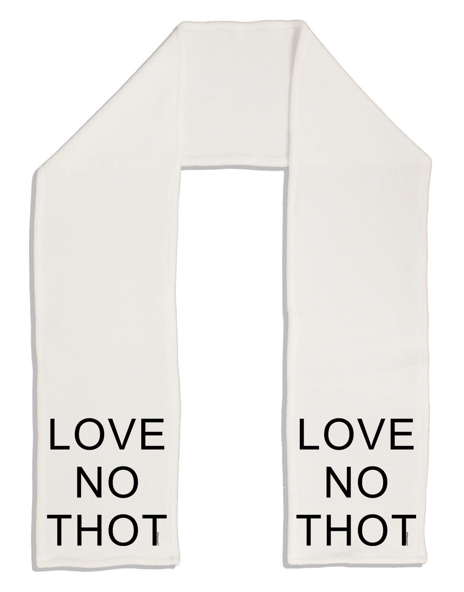 Love No Thot Adult Fleece 64&#x22; Scarf-TooLoud-White-One-Size-Adult-Davson Sales