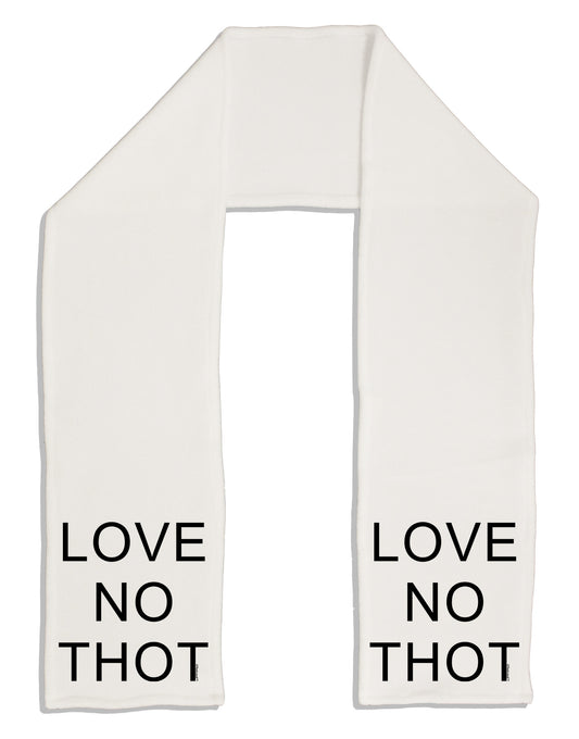Love No Thot Adult Fleece 64&#x22; Scarf-TooLoud-White-One-Size-Adult-Davson Sales