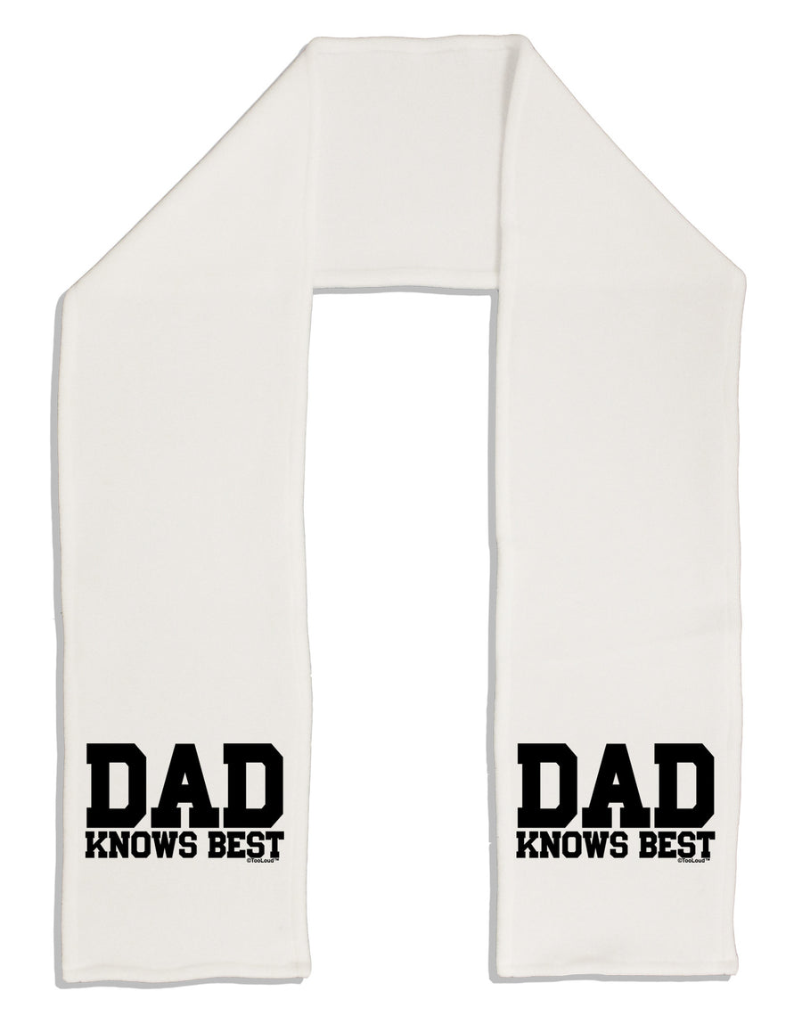 Dad Knows Best Adult Fleece 64&#x22; Scarf by TooLoud-TooLoud-White-One-Size-Adult-Davson Sales