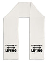 I'd Rather Be Lifting Adult Fleece 64&#x22; Scarf-TooLoud-White-One-Size-Adult-Davson Sales