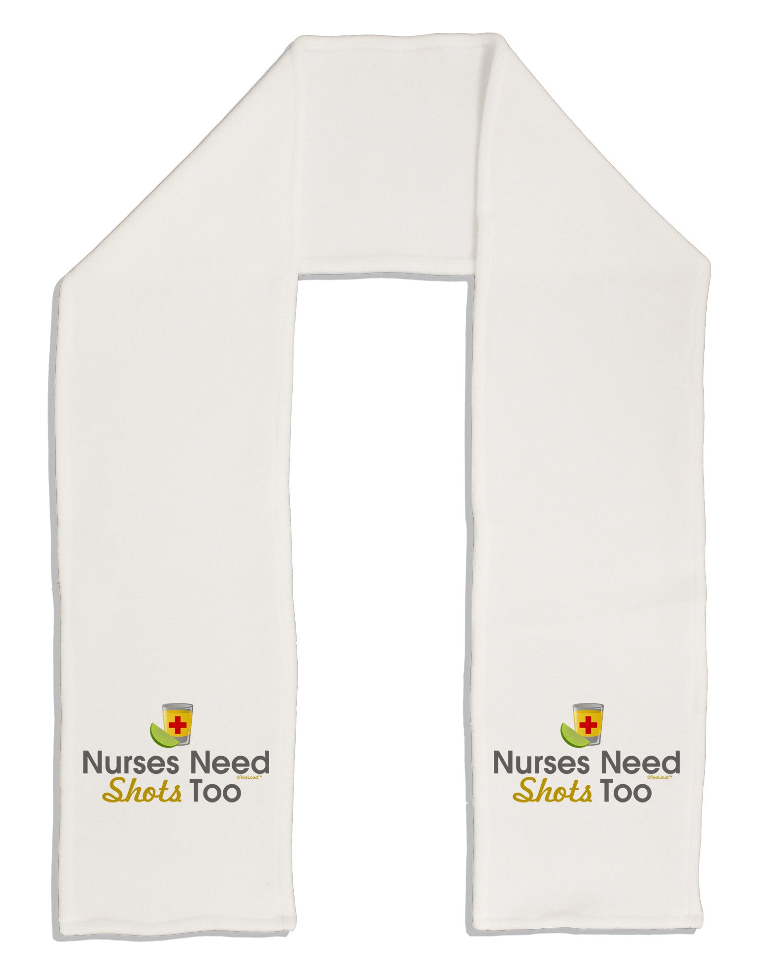 Nurses Need Shots Too Adult Fleece 64&#x22; Scarf-TooLoud-White-One-Size-Adult-Davson Sales