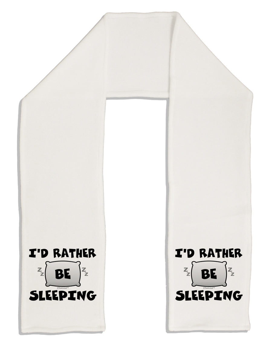 I'd Rather Be Sleeping Adult Fleece 64&#x22; Scarf-TooLoud-White-One-Size-Adult-Davson Sales