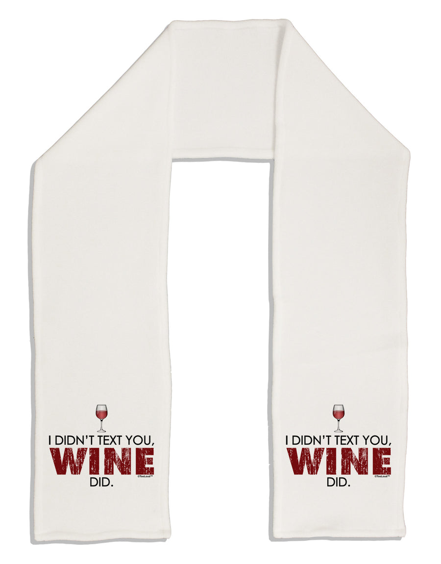 I Didn't Text You - Wine Adult Fleece 64&#x22; Scarf-TooLoud-White-One-Size-Adult-Davson Sales