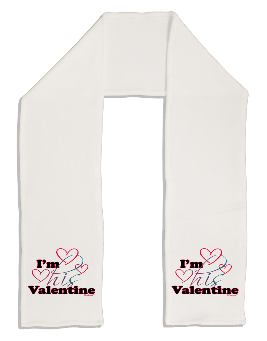 I'm HIS Valentine Adult Fleece 64&#x22; Scarf-TooLoud-White-One-Size-Adult-Davson Sales