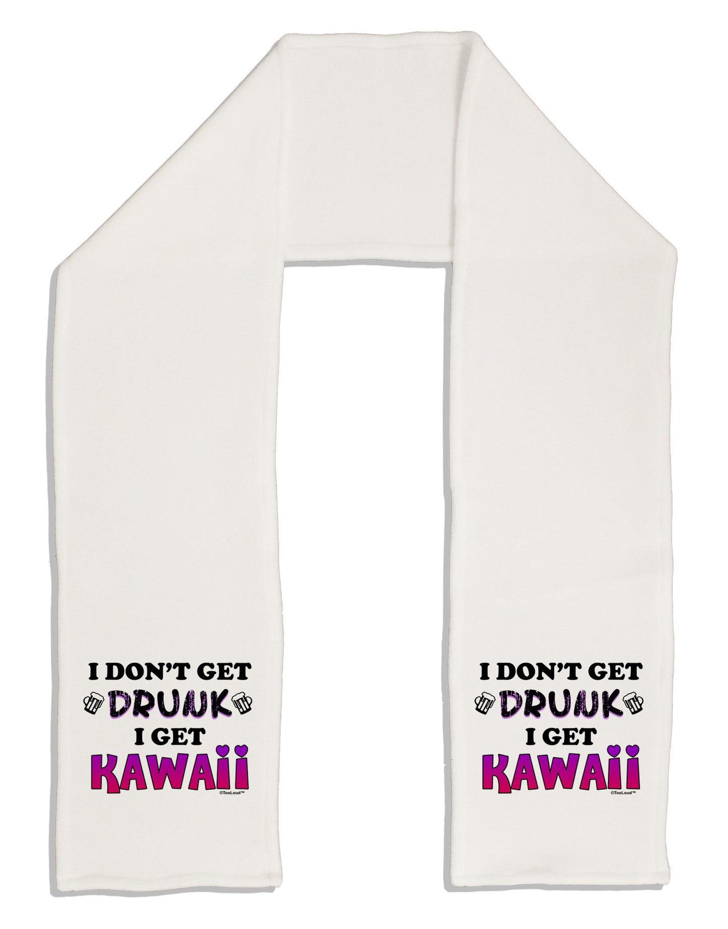 I Don't Get Drunk - Kawaii Adult Fleece 64&#x22; Scarf-TooLoud-White-One-Size-Adult-Davson Sales
