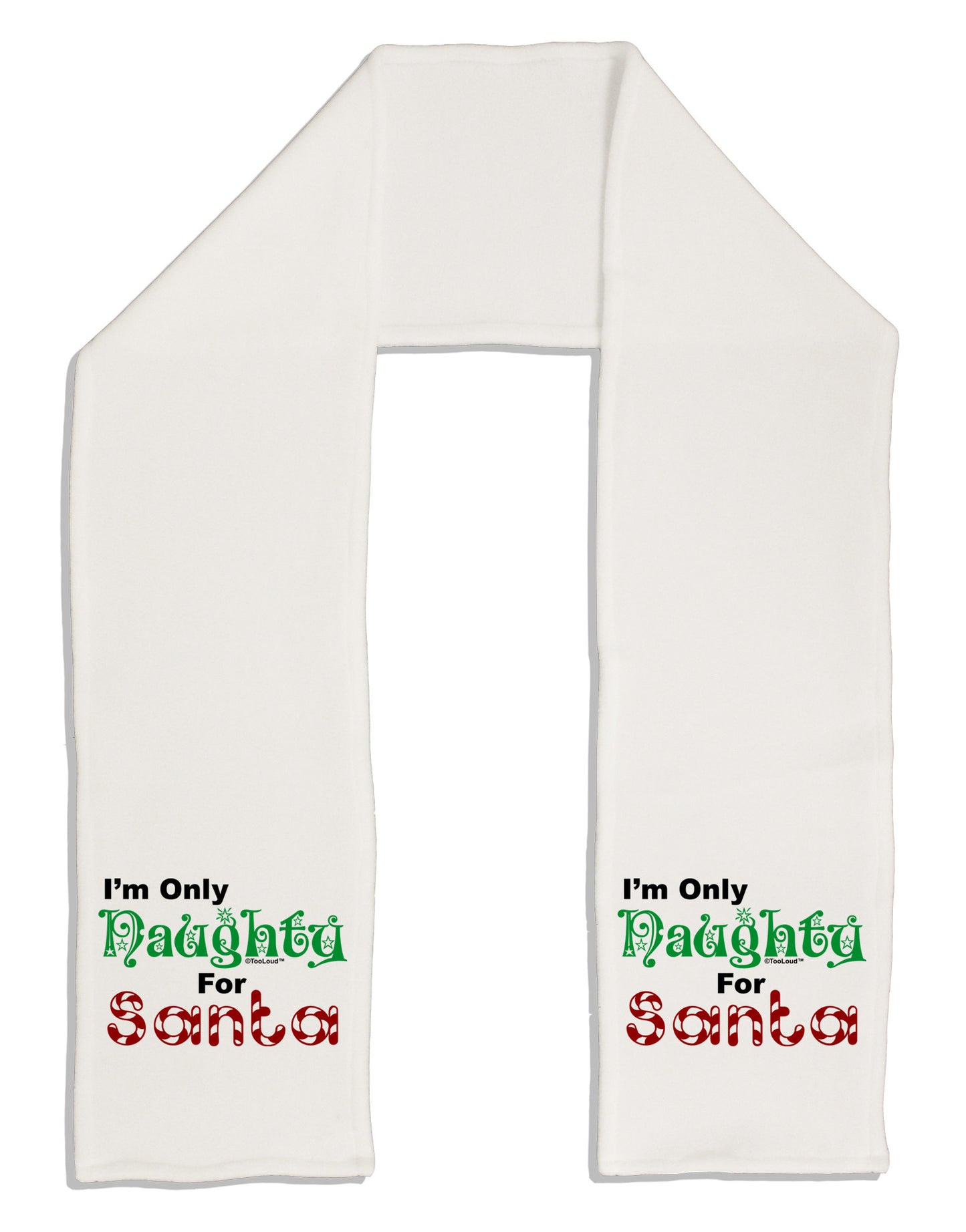 Naughty For Santa Adult Fleece 64&#x22; Scarf-TooLoud-White-One-Size-Adult-Davson Sales