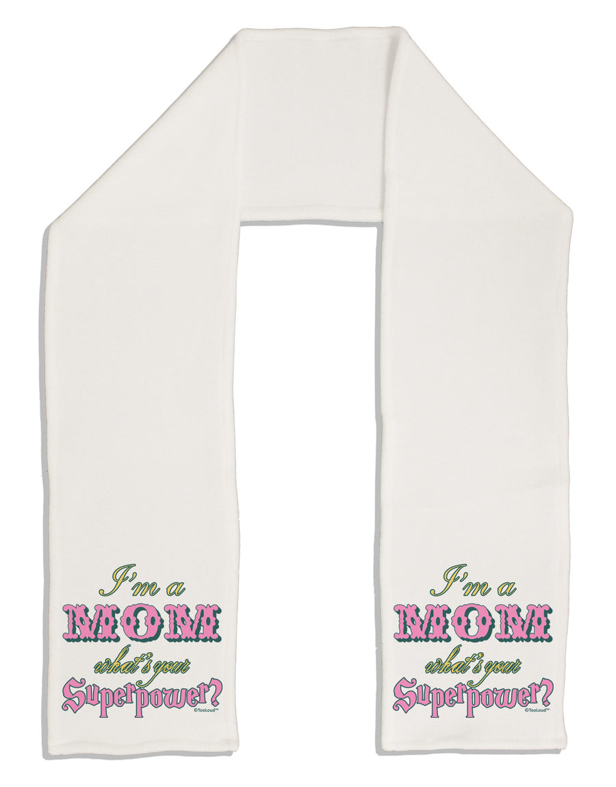 I'm a Mom - What's Your Superpower - Pink Adult Fleece 64&#x22; Scarf by TooLoud-Hats-TooLoud-White-One-Size-Adult-Davson Sales