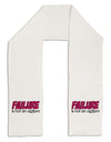 Failure Is Not An Option Distressed Adult Fleece 64&#x22; Scarf by TooLoud-TooLoud-White-One-Size-Adult-Davson Sales