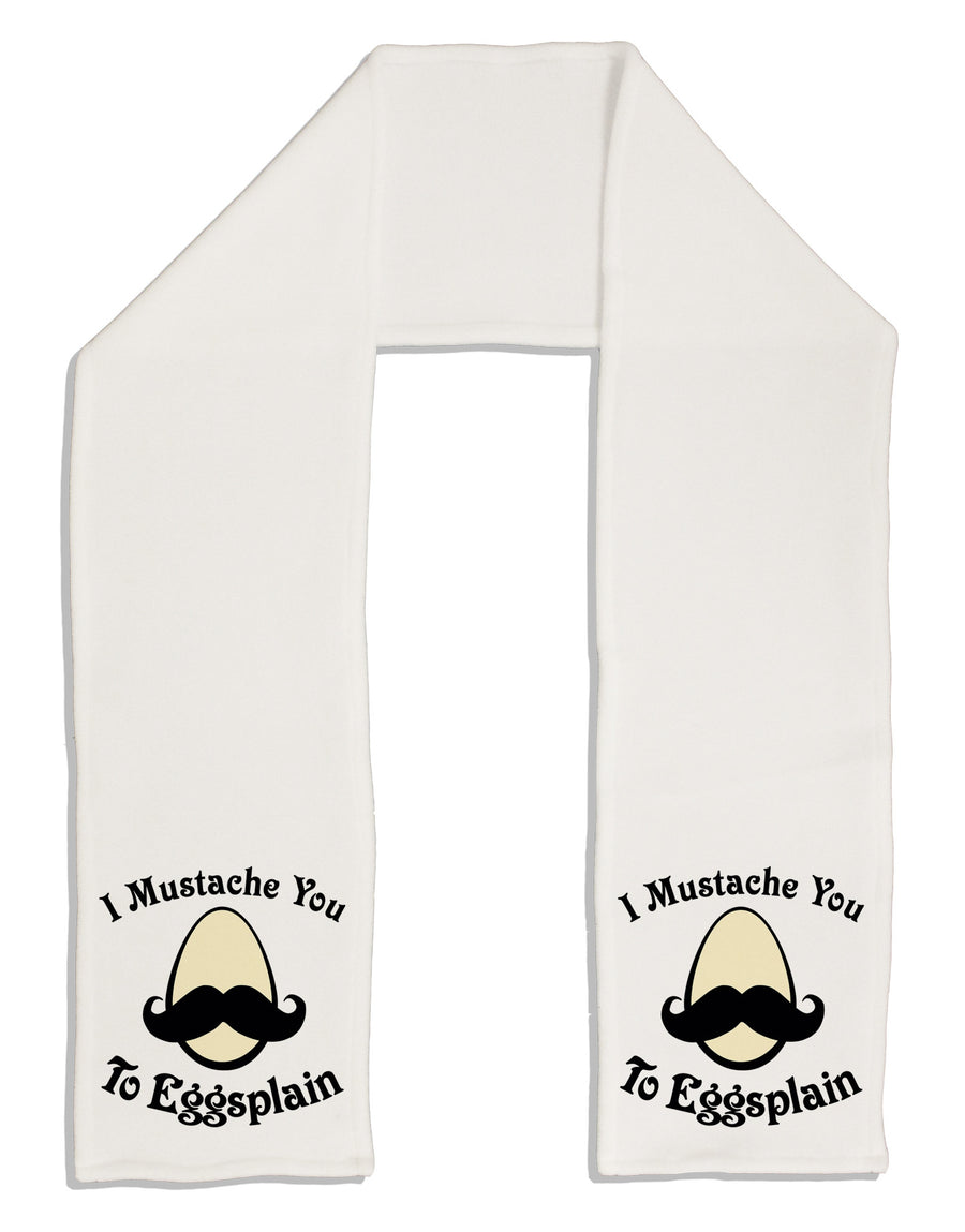 I Mustache You To Eggsplain Adult Fleece 64&#x22; Scarf-TooLoud-White-One-Size-Adult-Davson Sales