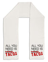 All You Need Is Tacos Adult Fleece 64" Scarf-TooLoud-White-One-Size-Adult-Davson Sales