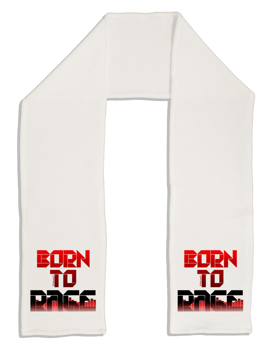 Born To Rage Red Adult Fleece 64&#x22; Scarf-TooLoud-White-One-Size-Adult-Davson Sales