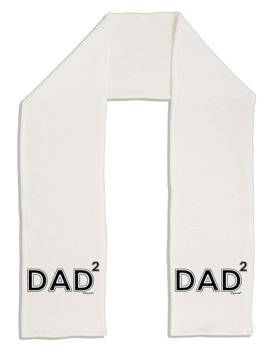 Dad Squared - Dad of Two Adult Fleece 64&#x22; Scarf-TooLoud-White-One-Size-Adult-Davson Sales