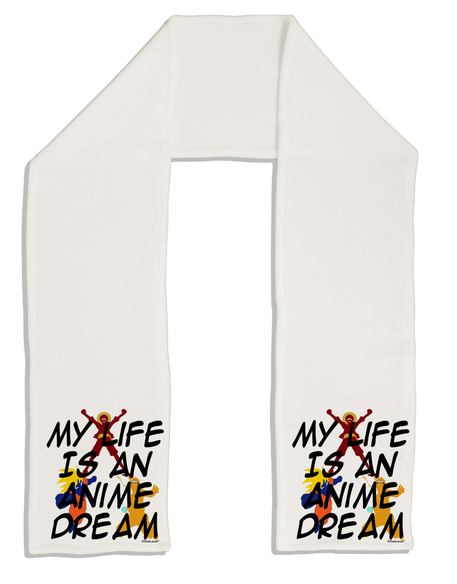 My Life Is An Anime Dream Adult Fleece 64&#x22; Scarf by TooLoud-TooLoud-White-One-Size-Adult-Davson Sales