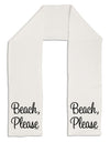 Beach Please Adult Fleece 64&#x22; Scarf-TooLoud-White-One-Size-Adult-Davson Sales