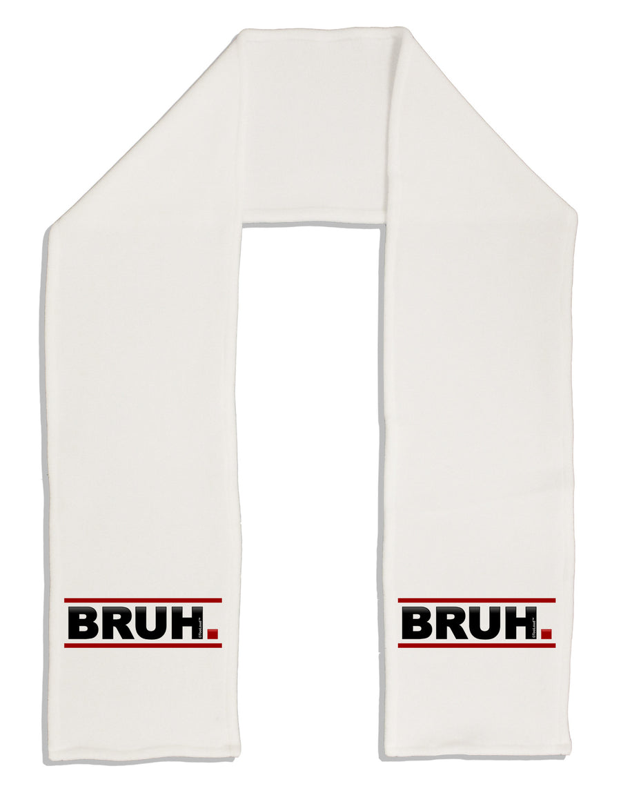 Bruh Text Only Adult Fleece 64&#x22; Scarf-TooLoud-White-One-Size-Adult-Davson Sales