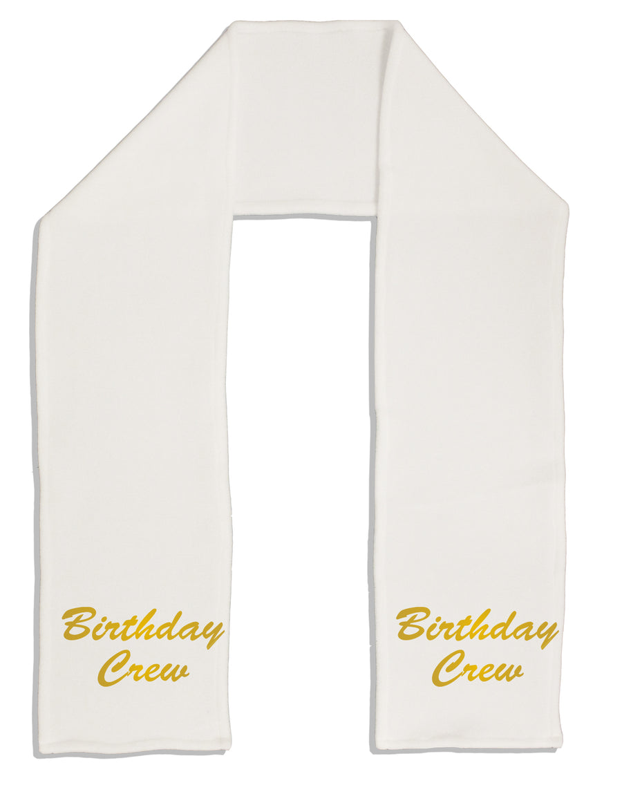 Birthday Crew Text Adult Fleece 64&#x22; Scarf by TooLoud-TooLoud-White-One-Size-Adult-Davson Sales