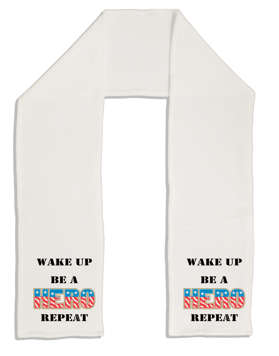 Wake Up Be A Hero Repeat Adult Fleece 64&#x22; Scarf by TooLoud-TooLoud-White-One-Size-Adult-Davson Sales