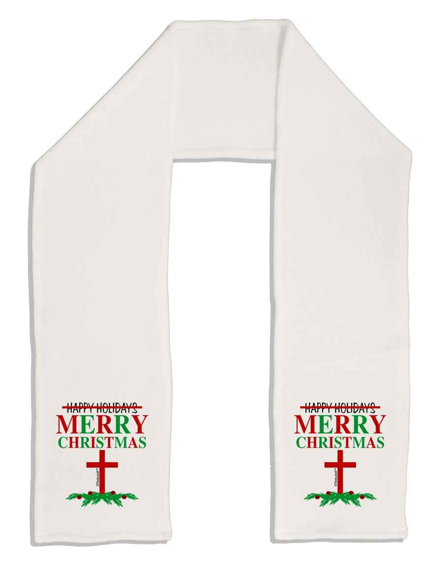 No Happy Holidays&#44; Merry Christmas Adult Fleece 64&#x22; Scarf-TooLoud-White-One-Size-Adult-Davson Sales