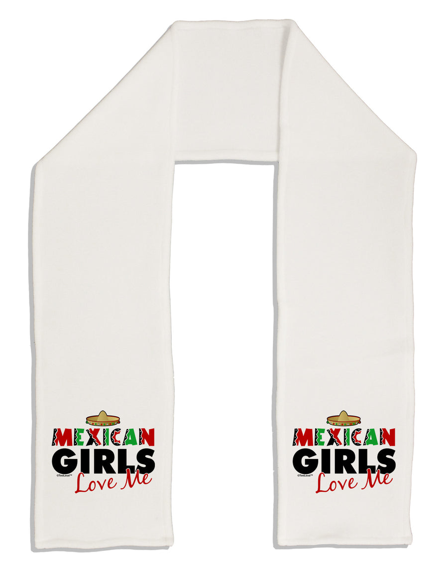 Mexican Girls Love Me Adult Fleece 64&#x22; Scarf-TooLoud-White-One-Size-Adult-Davson Sales