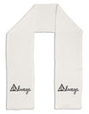 Always Magic Symbol Cursive Adult Fleece 64&#x22; Scarf by TooLoud-TooLoud-White-One-Size-Adult-Davson Sales