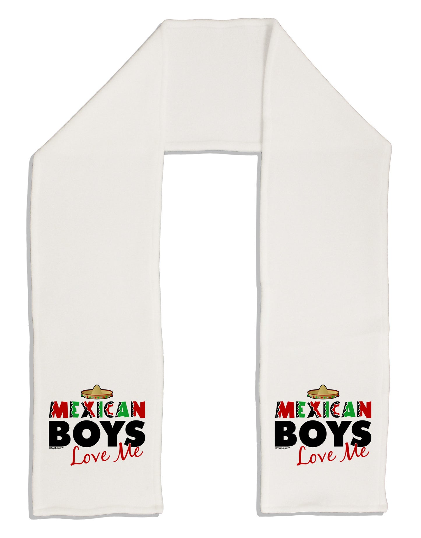Mexican Boys Love Me Adult Fleece 64&#x22; Scarf-TooLoud-White-One-Size-Adult-Davson Sales