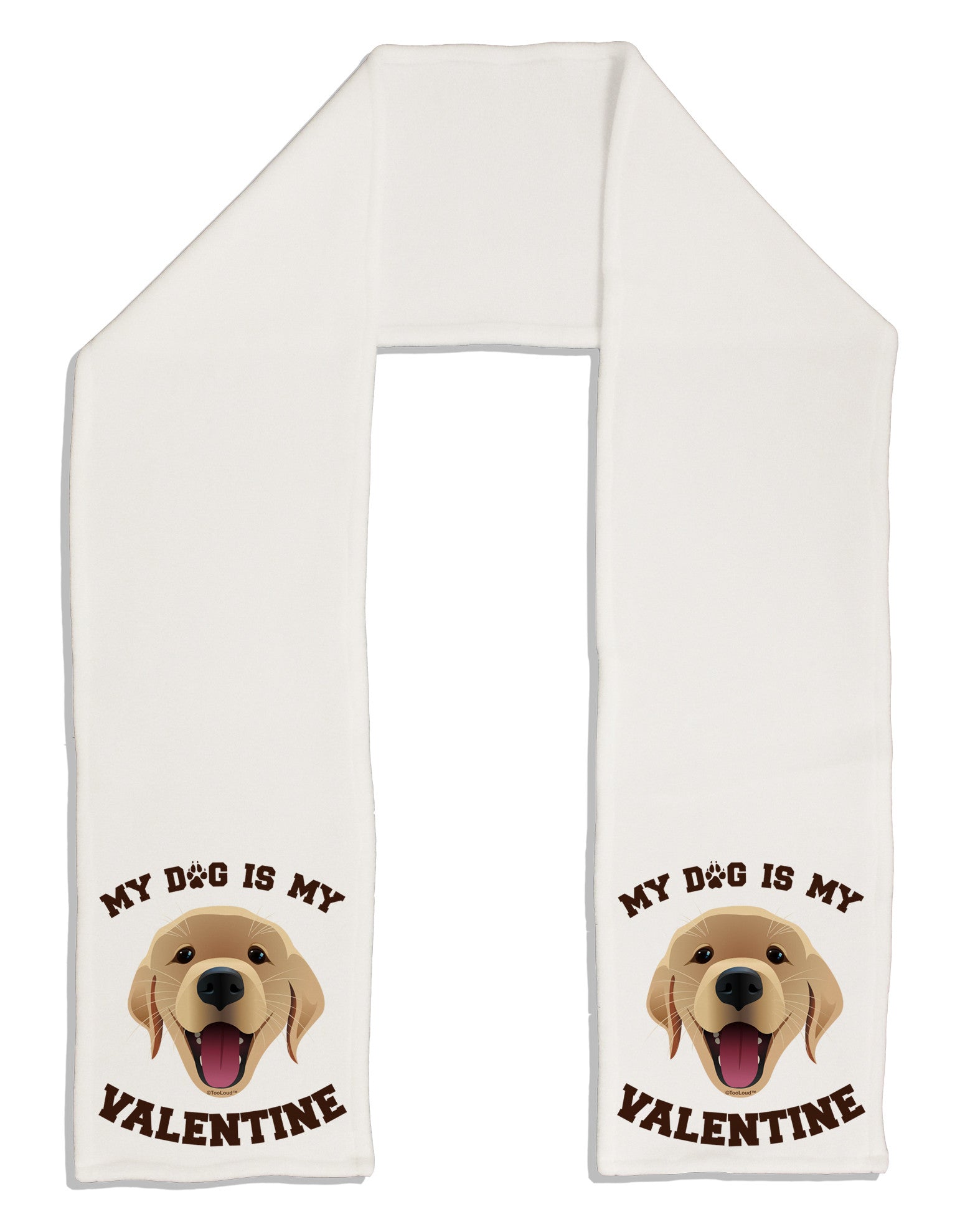 My Dog is my Valentine Gold Yellow Adult Fleece 64&#x22; Scarf-TooLoud-White-One-Size-Adult-Davson Sales