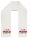 No Your Right Lets Do it the Dumbest Way Adult Fleece 64&#x22; Scarf by TooLoud-TooLoud-White-One-Size-Adult-Davson Sales